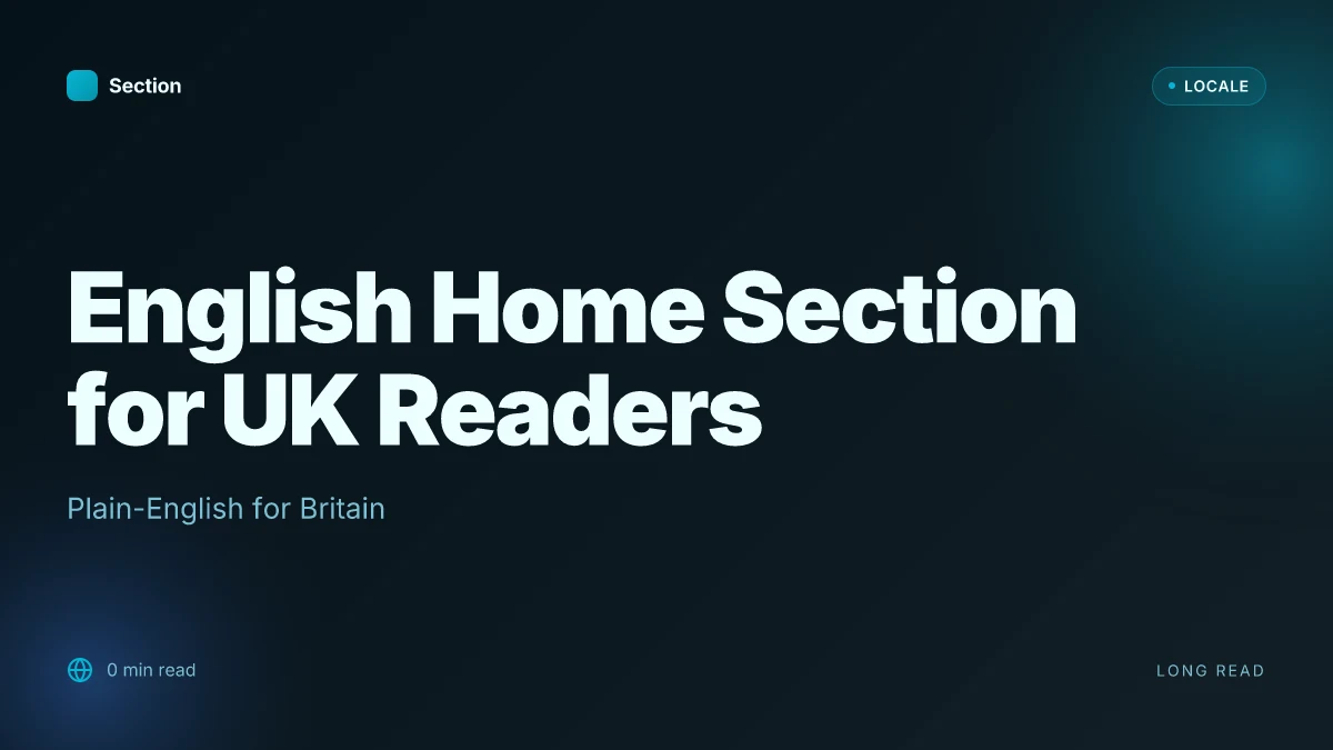 English Home Section for UK Readers