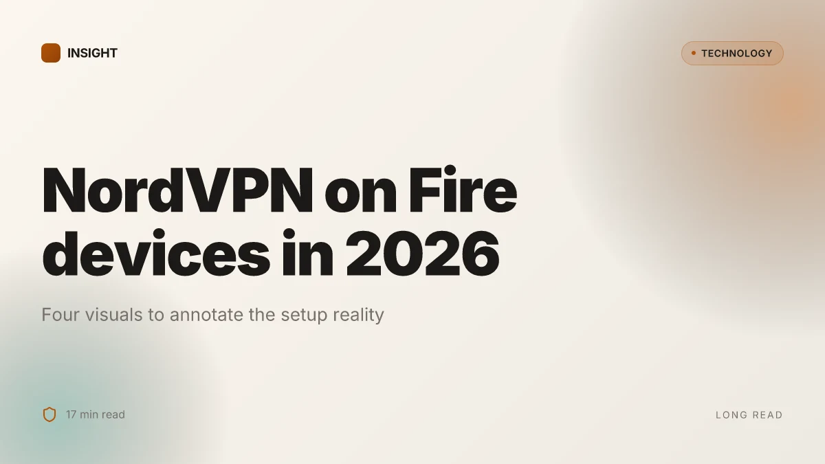 Nordvpn amazon fire tablet setup 2026: complete guide to installing NordVPN on fire tablet, firestick, and android devices