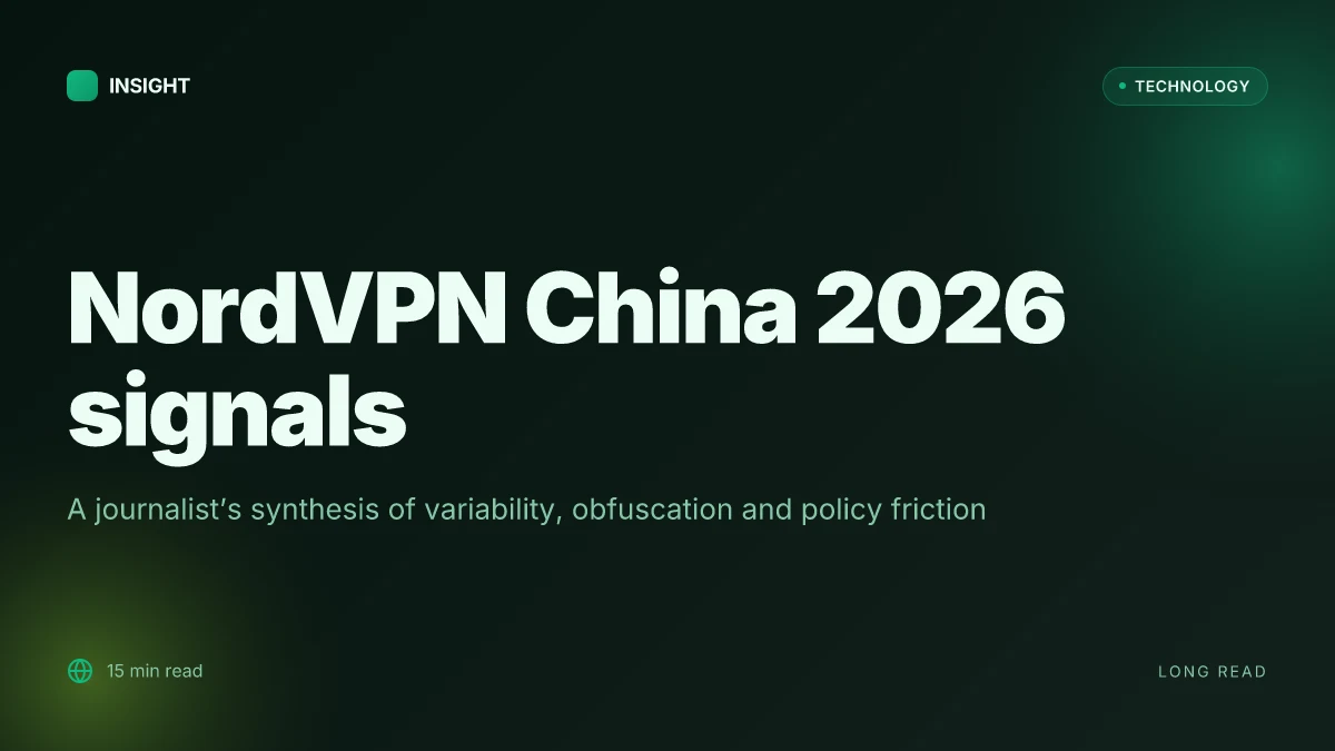 NordVPN China 2026: does it work, how it performs, setup tips, and real-world facts